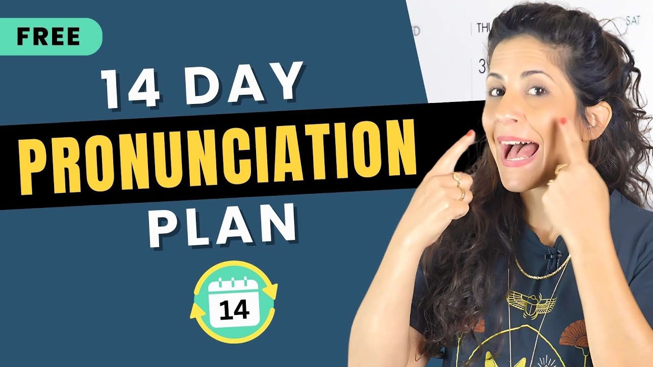 14-day Pronunciation Plan (AMERICAN ACCENT)