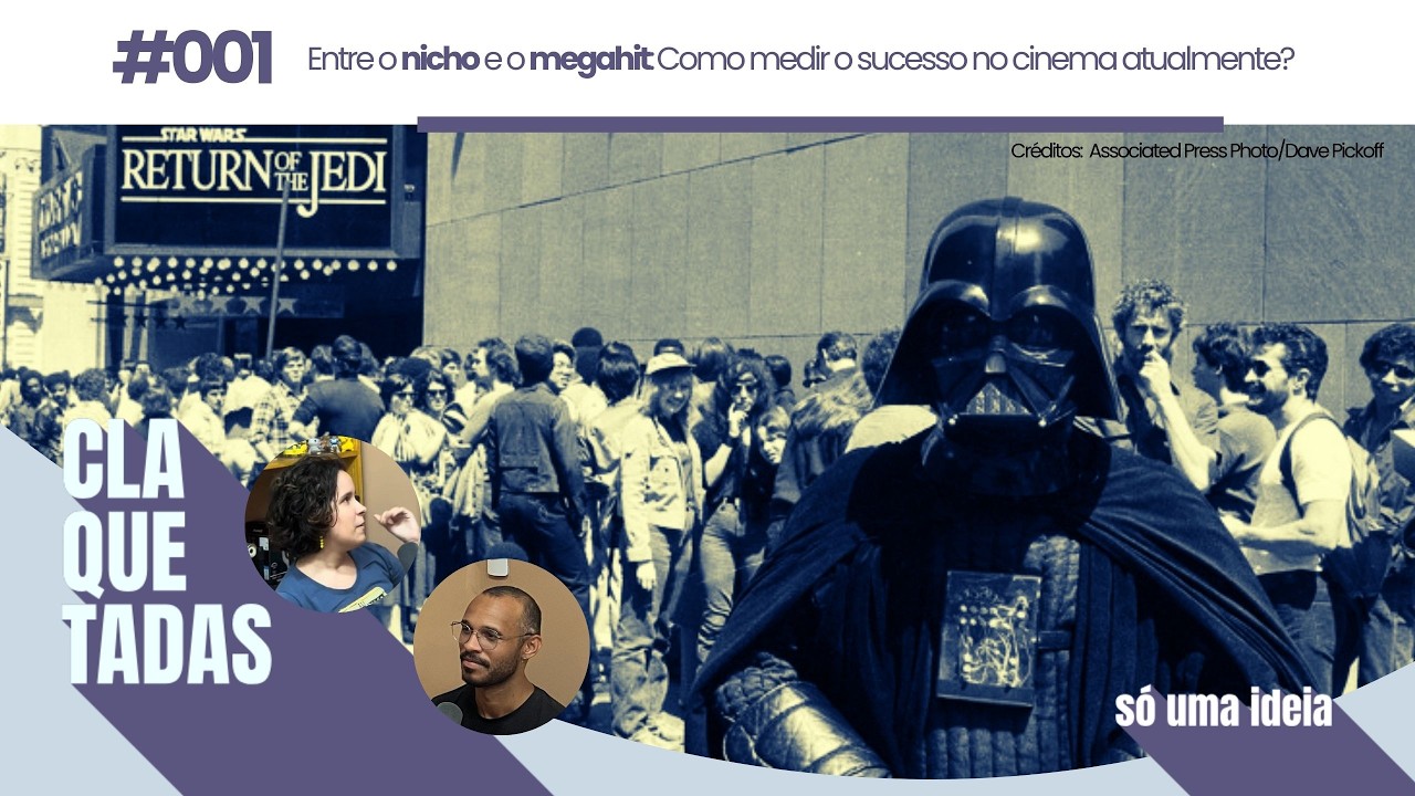 CLAQUETADAS #001 - Entre o nicho e o mega-hit: Como medir o sucesso no cinema atualmente?