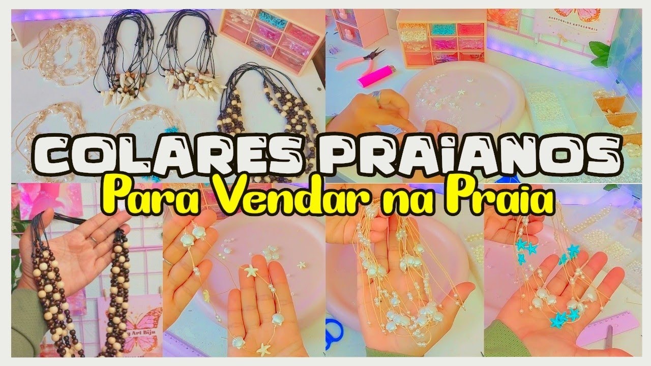 Produzindo Colares Praianos para Vender na Praia