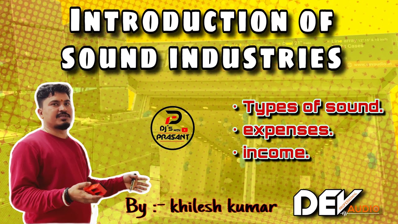 Introduction of sound industries by Dev audio professional ,​⁠@DJ's with Prashant