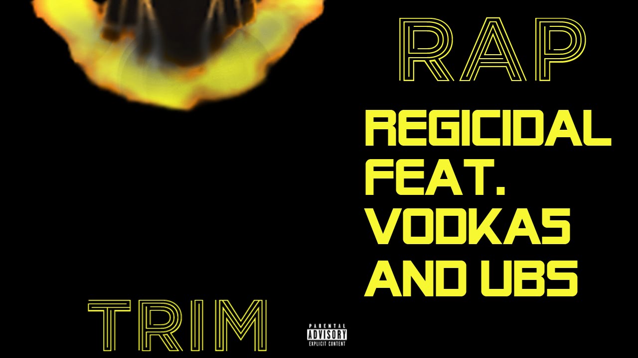 [Rap] Regicidal - Trim (feat. Vodka5 and Ubs)