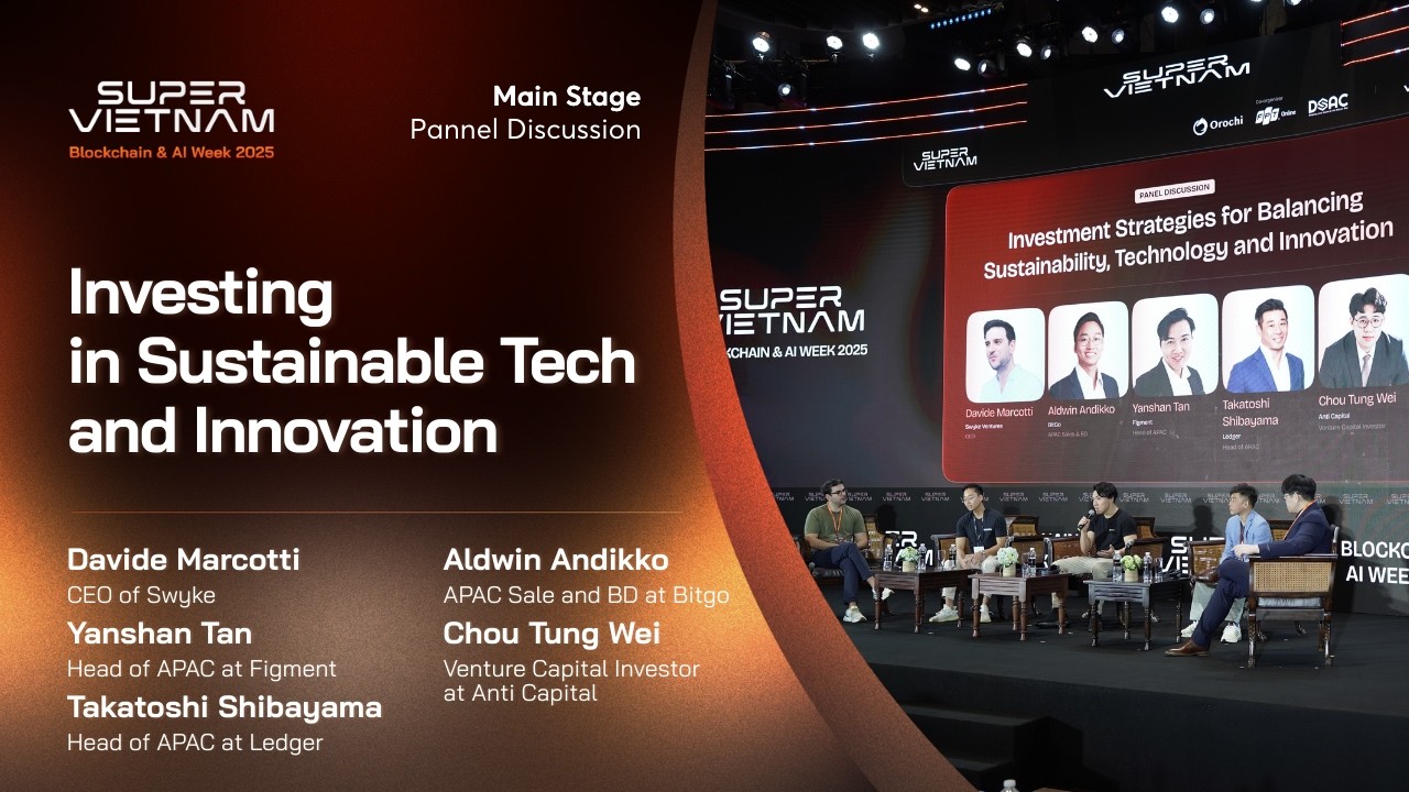 Panel Discussion: Investment Strategies for Balancing Sustainability, Technology | Super Vietnam
