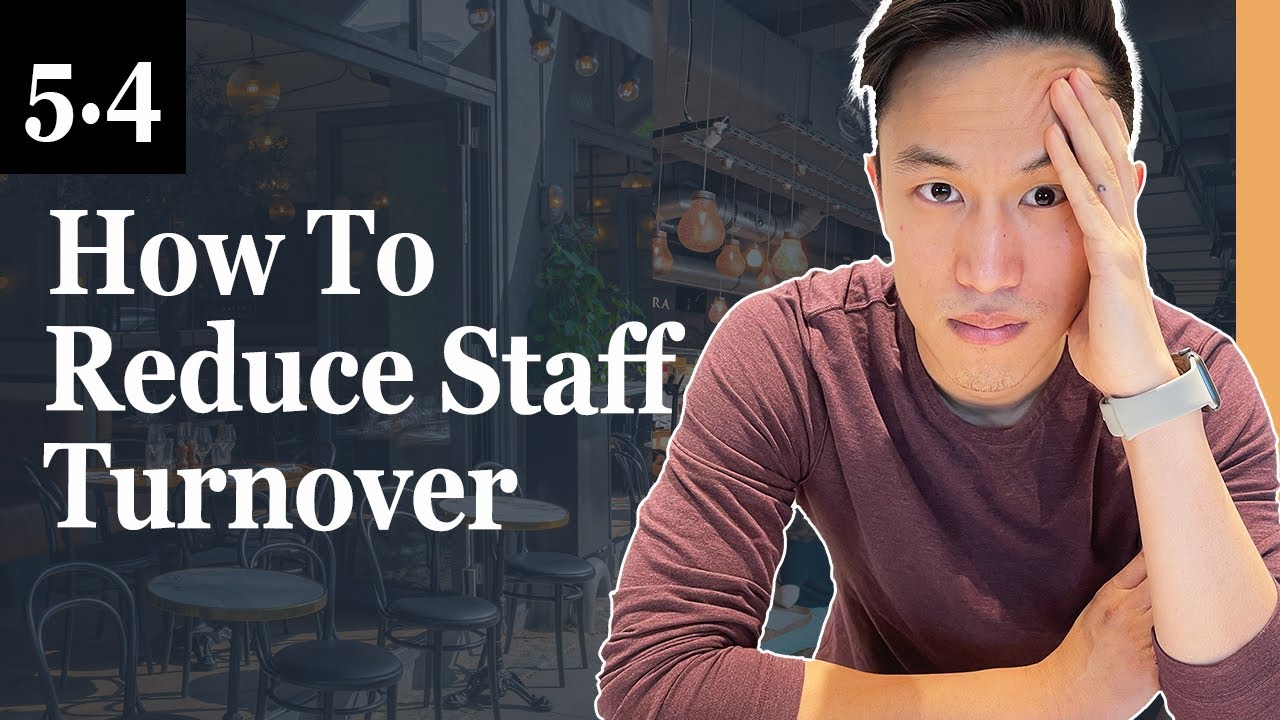 6 Ways To Reduce Staff Turnover In Your Restaurant Business- 5.4 Profitable Restaurant Owner Academy
