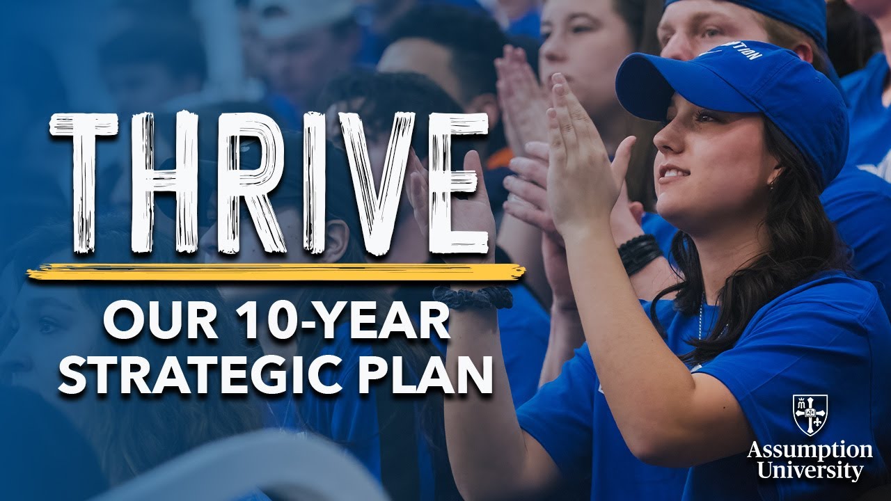 Thrive: Our 10-Year Strategic Plan | Assumption University