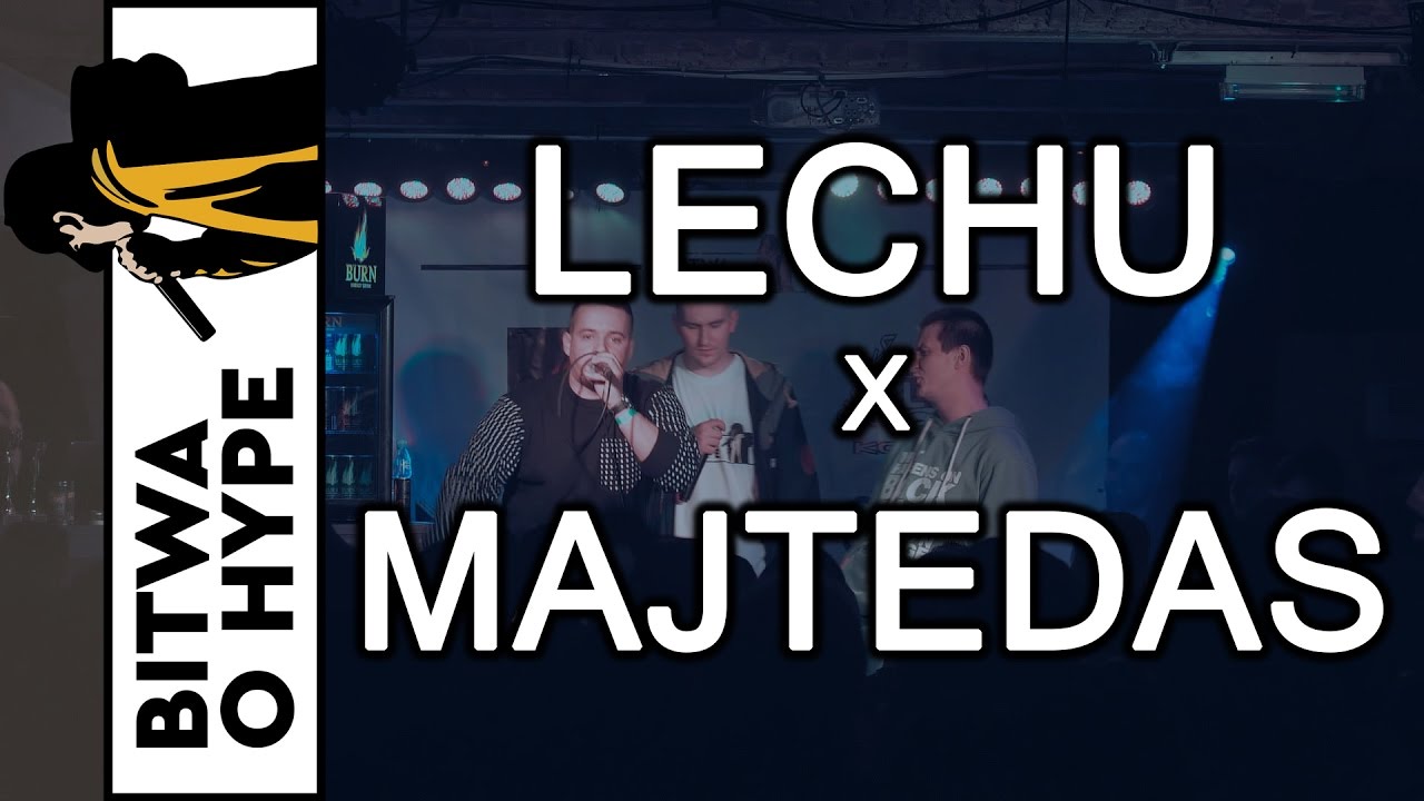 LECHU vs MAJTEDAS / 1/8 BITWA O HYPE