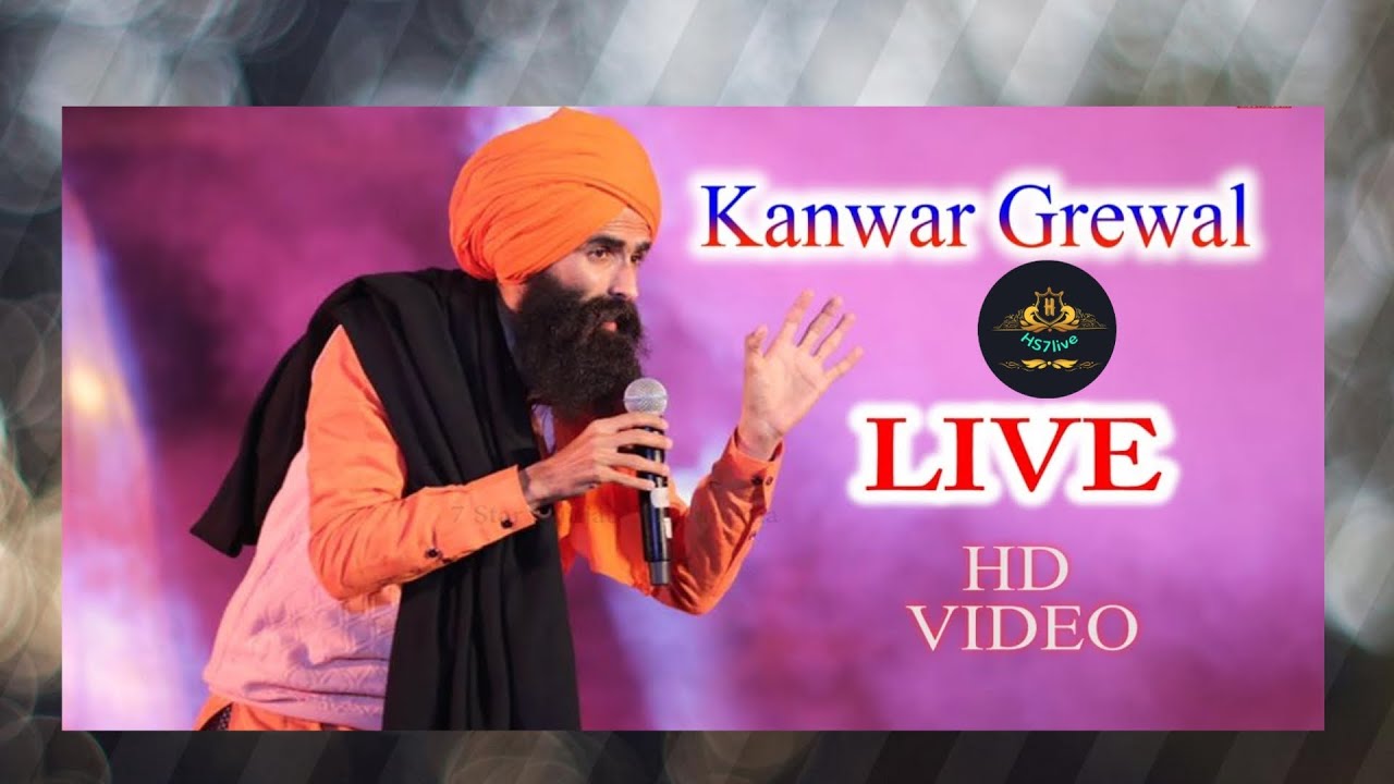 Kanwar grewal live today