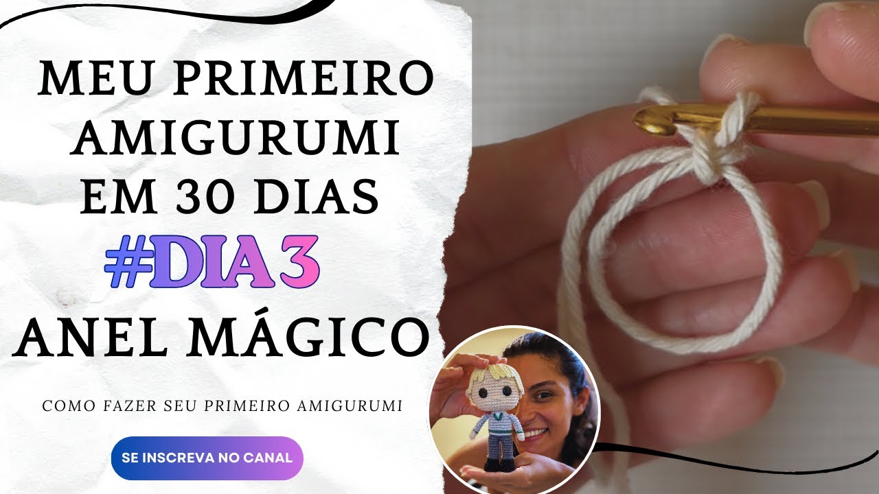 COMO FAZER ANEL MÁGICO NO CROCHÊ | MEU PRIMEIRO AMIGURUMI EM 30 DIAS - #3