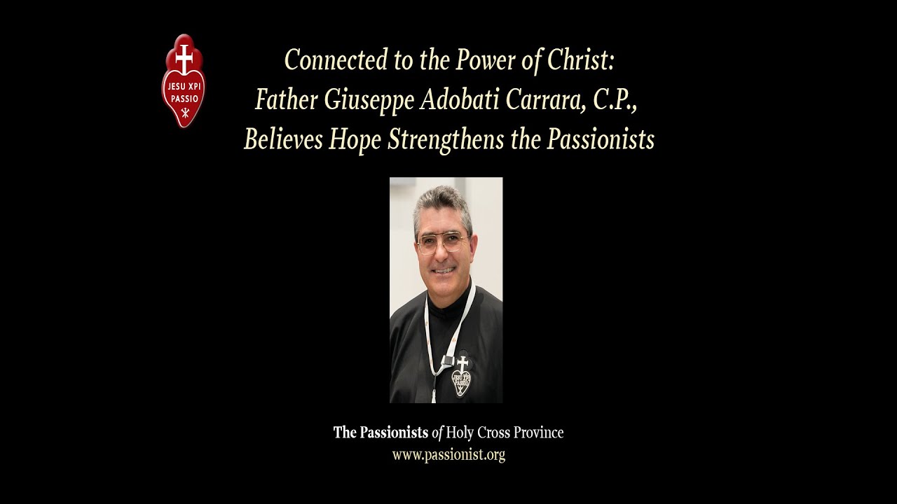 Fr. Giuseppe Adobati Carrara, C.P.,  Extended Interview