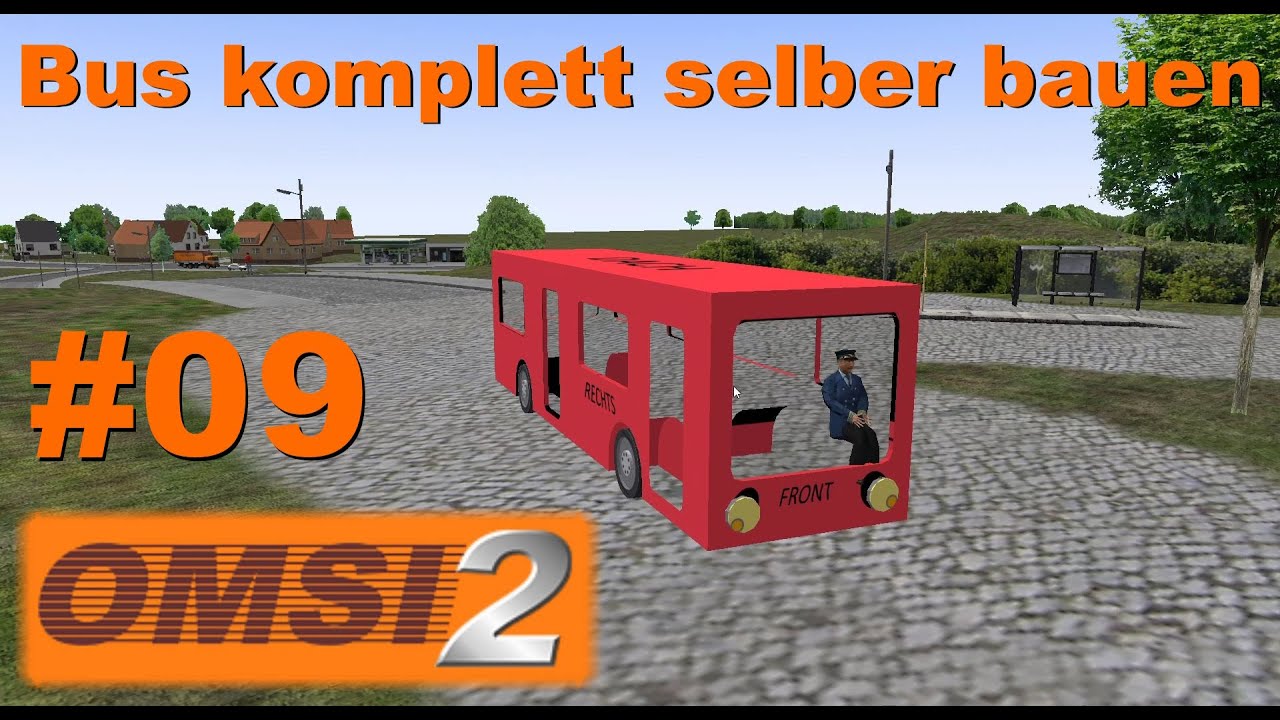 OMSI 2 Bus komplett selber bauen #09