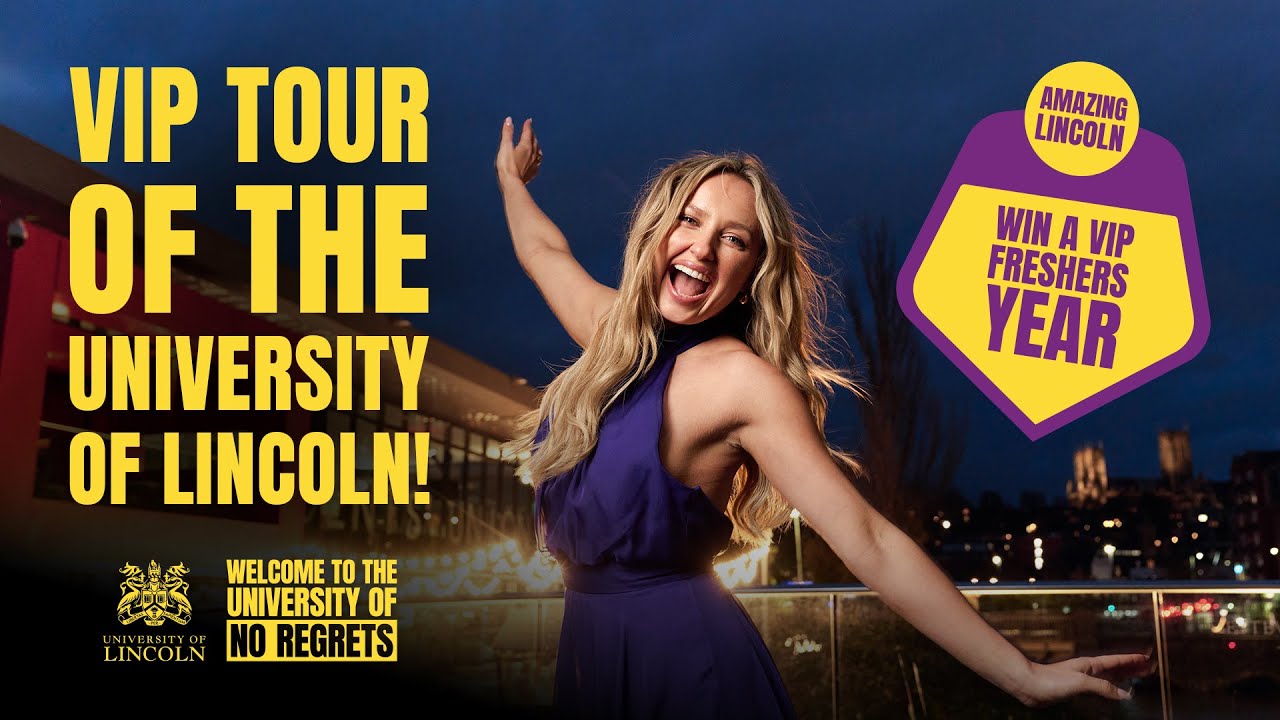 🎥 Take a VIP Tour of the University of Lincoln | The Amazing Lincoln VIP Freshers Year