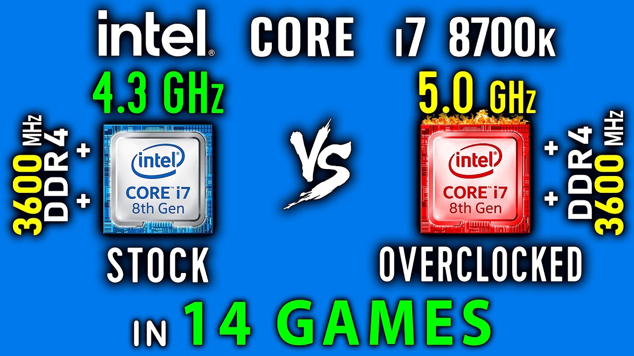 i7 8700k stock vs OC 5.0 GHz Test in 14 Games or i7 8700 vs i7 8700k