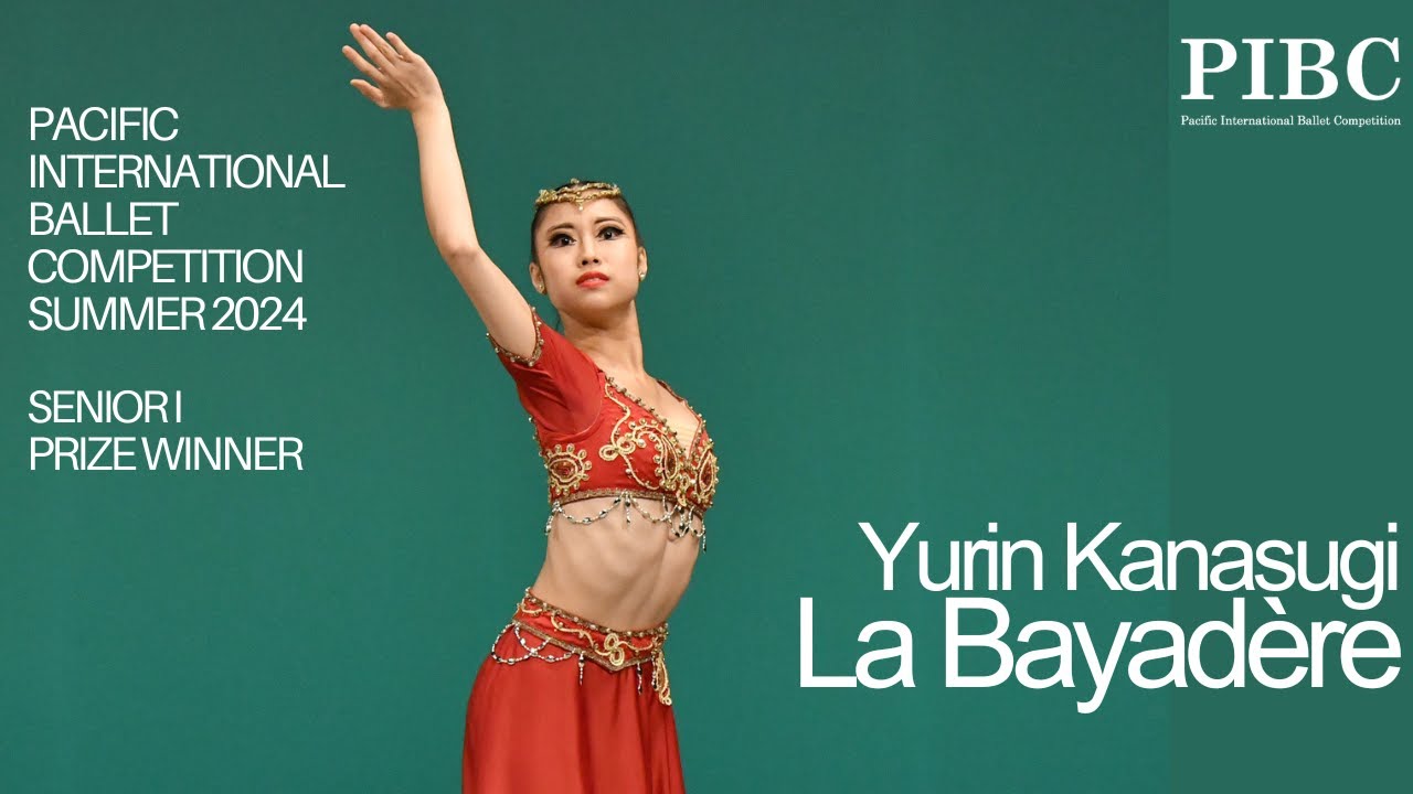 PIBC Summer 2024 - SeniorⅠ 1st Place　金杉　優凛 / Yurin Kanasugi - La Bayadère