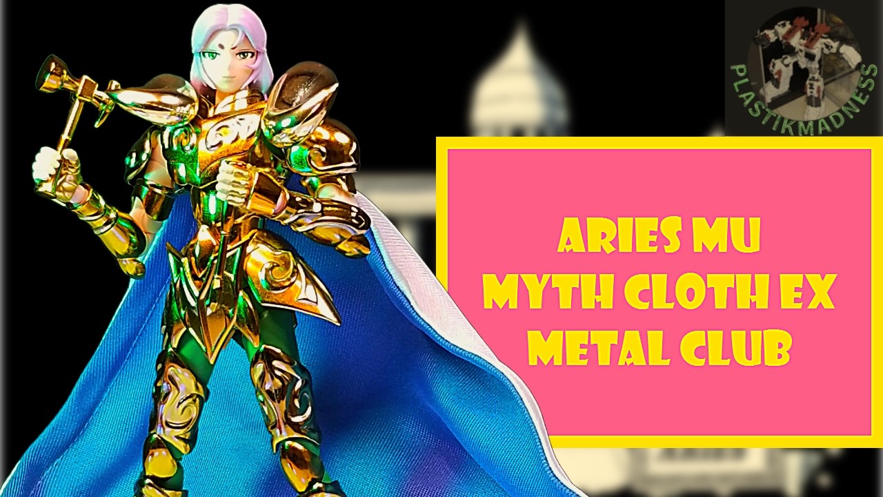 ARIES MU - METAL CLUB Myth Cloth EX Anime color - REVIEW -  SAINT SEIYA