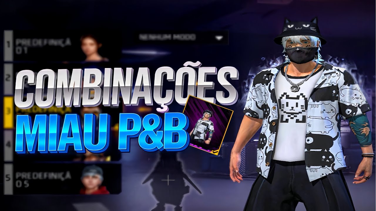 SKINS MIAU P&B &bull; MELHORES COMBINA&Ccedil;&Otilde;ES DE ROUPAS NO FREE FIRE