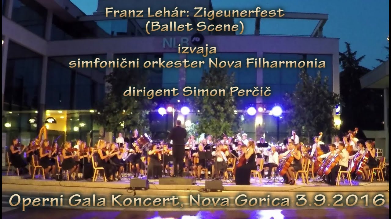 Franz Leh&aacute;r: Zigeunerfest - Nova Gorica 3.9.2016