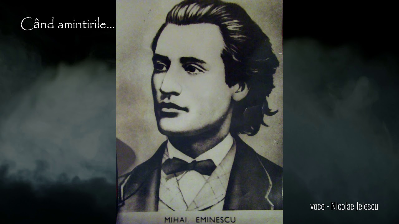 Când amintirile... - Mihai Eminescu