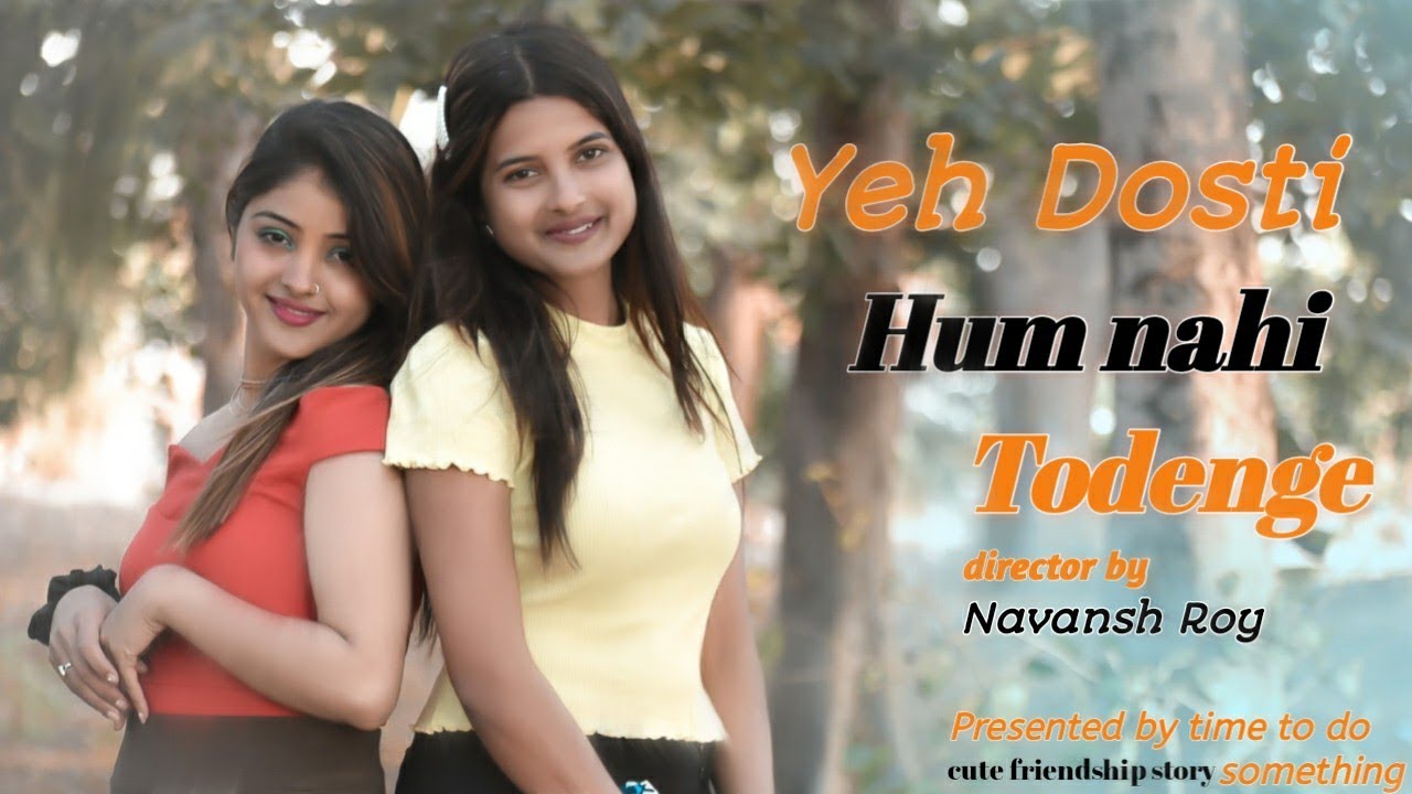 Tere Jaisa Yaar | Ye Dosti Hum Nahi Todenge | Female Version | Funny Friendship Story