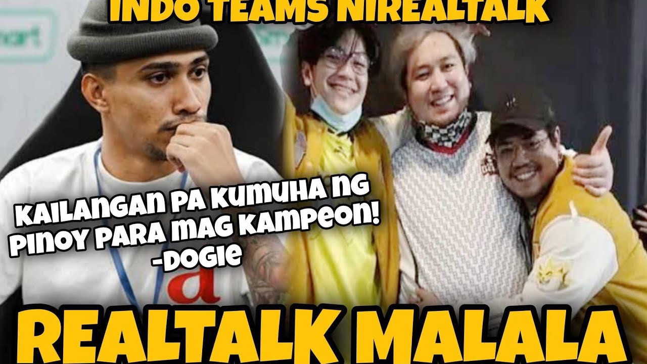 DOGIE MAY REALTALK SA INDO TEAMS! PINAS PINAKAMALAKAS TALAGA SA MLBB!