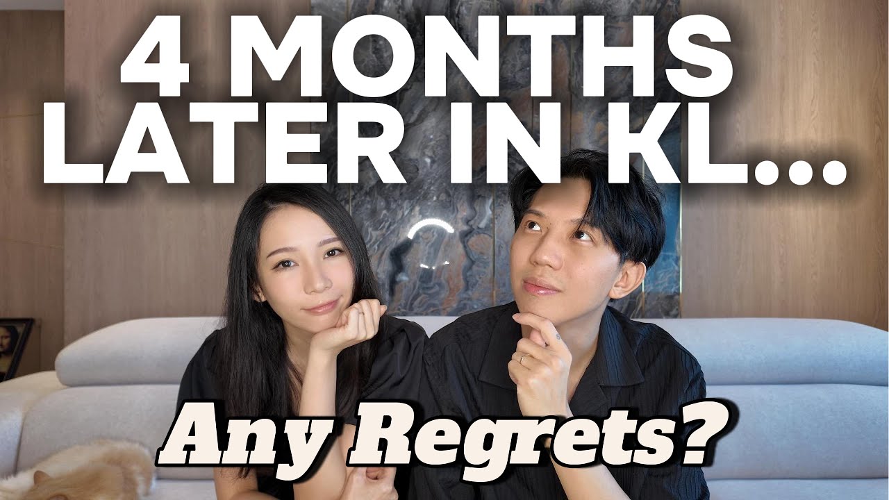 4 Months Living in KL: Do We Regret Leaving Singapore? 🇸🇬➡️🇲🇾