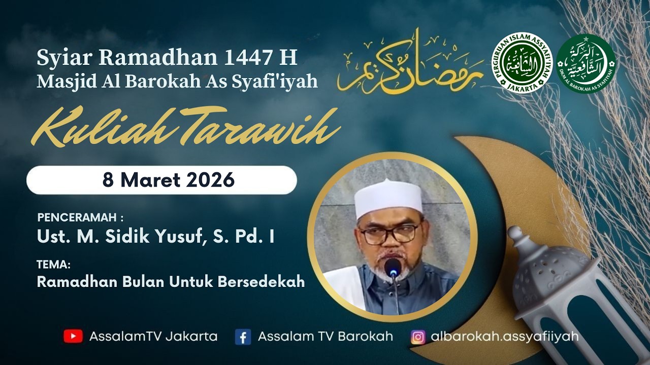 Ustadz M. Siddiq Yusuf, S.Pd.I | Kuliah Tarowih Malam ke-8 Ramadhan 1447H (08032026)