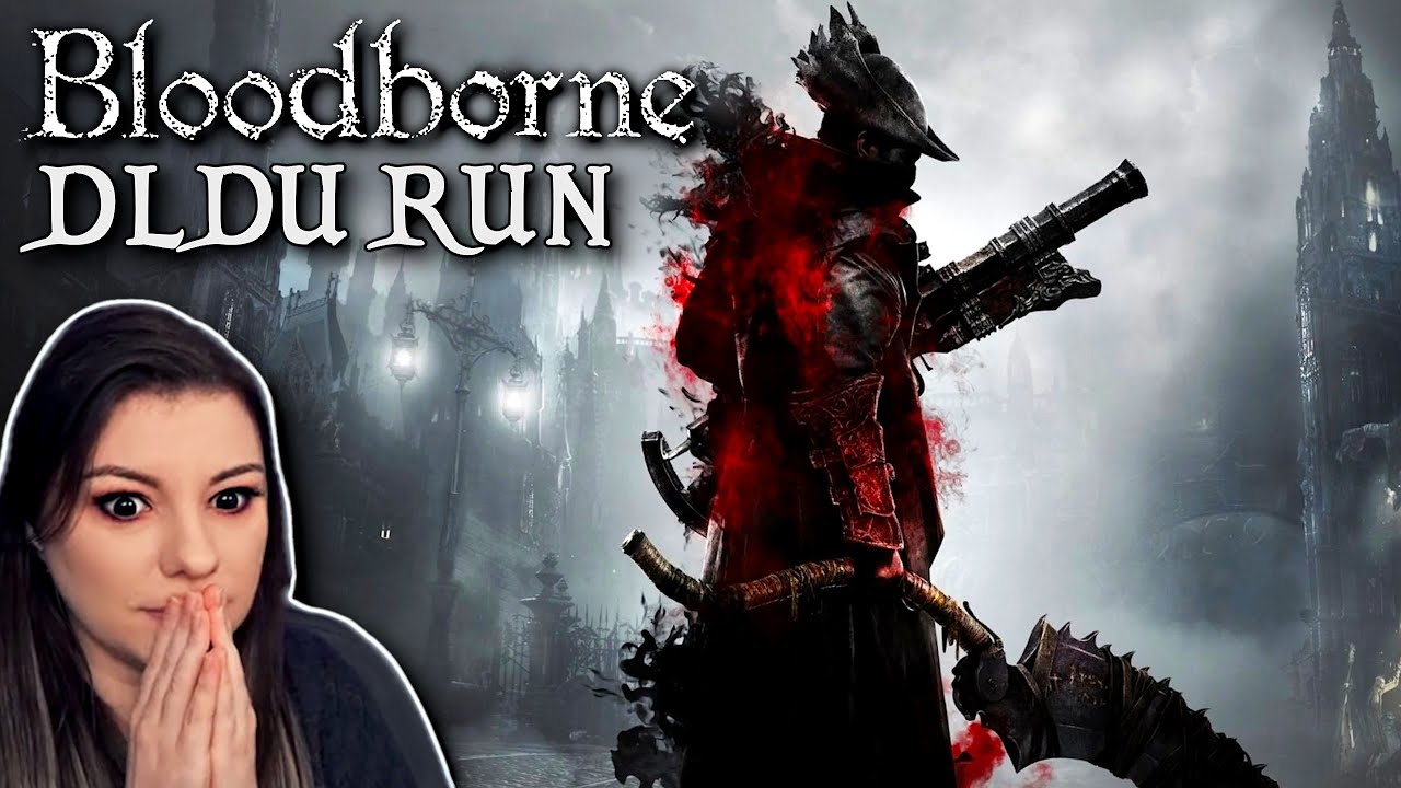 UNSTERBLICH im BLOODBORNE-DLDU Event! 😳 | DEATHLESS All Bosses/Hunters Run #DLDU