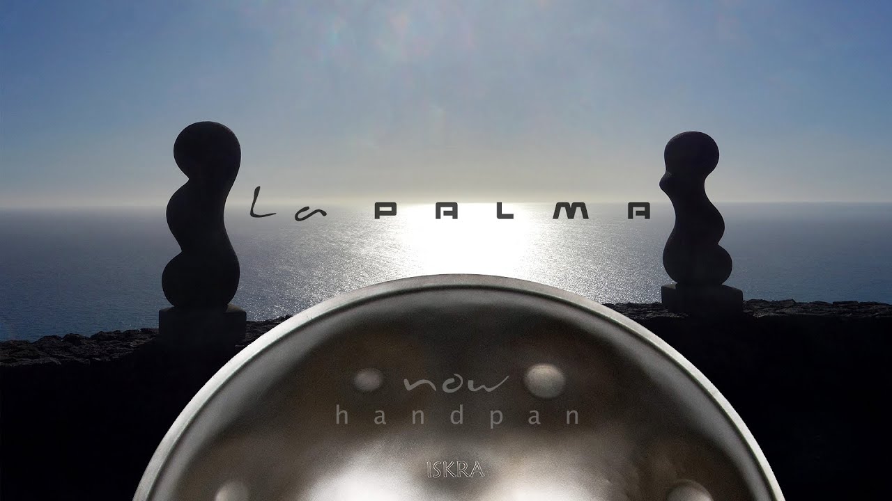 now handpan - la palma