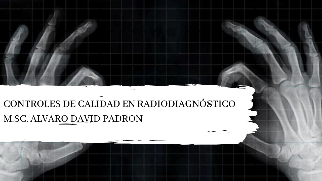 Controles de calidad en radiodiagnóstico