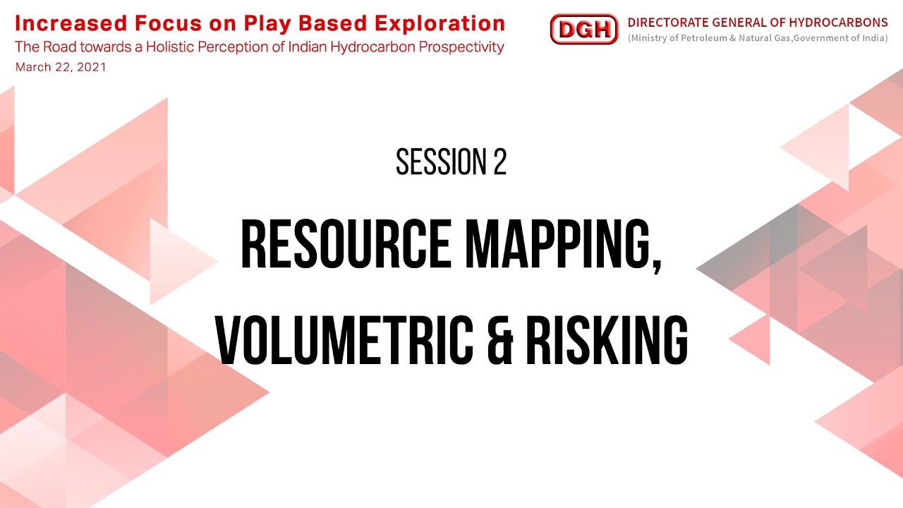 Resource Mapping, Volumetric and Risking - Increased Focus on Play Based Exploration | Oil & Gas
