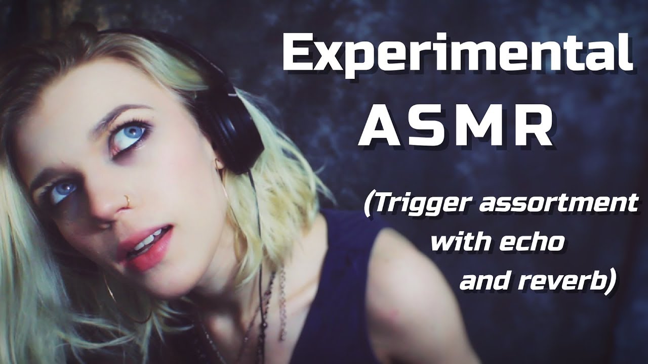 Experimental ASMR (Various triggers for tingles and sleep)