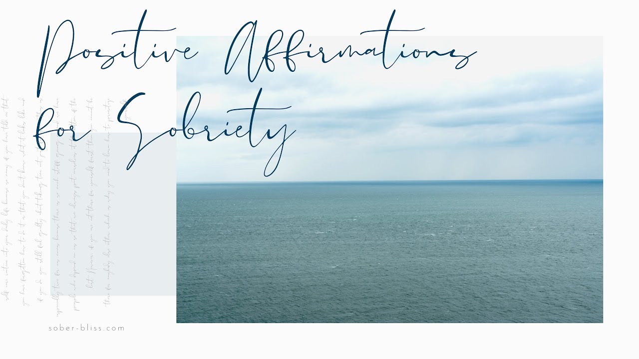 Positive Affirmations for Sobriety