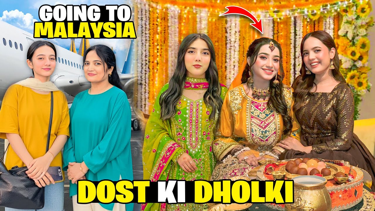Dost Ki Dholki Par Dance🥰💃|Bride Emotional Hogai💔🥲|Mama & Rabia Going To Malasiya ✈️🤩|Sistrology