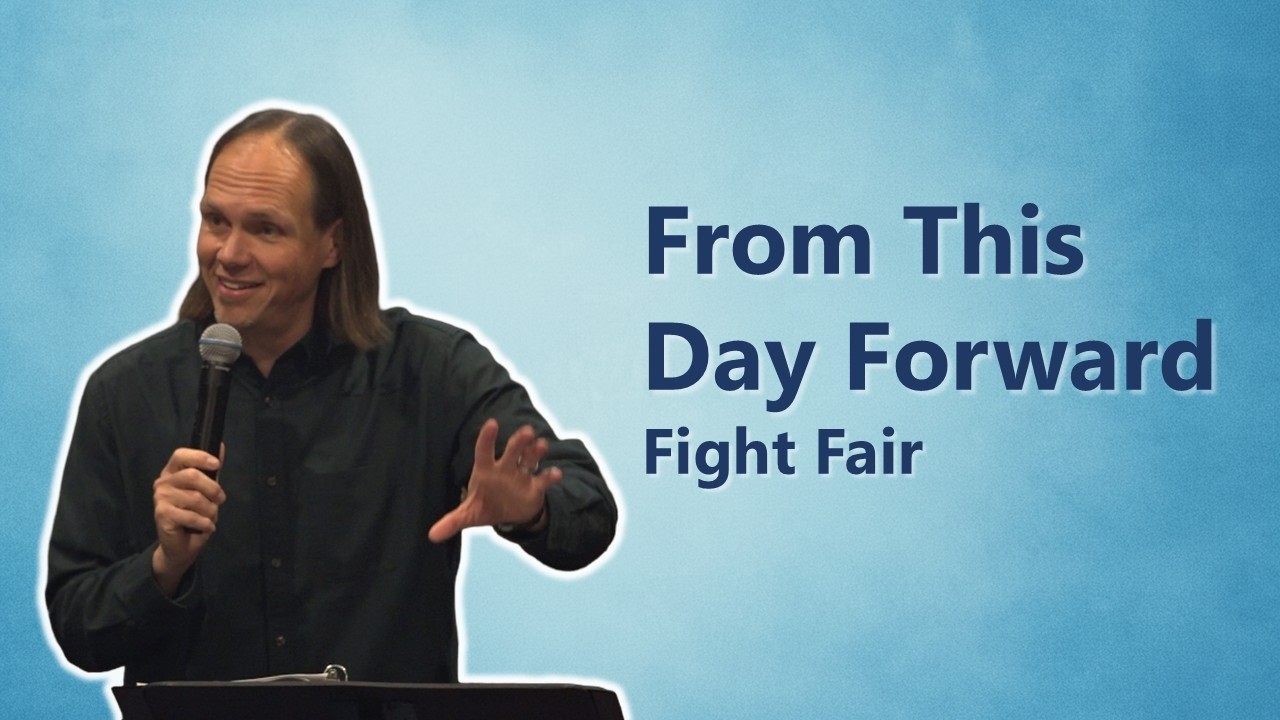 From This Day Forward | Fight Fair