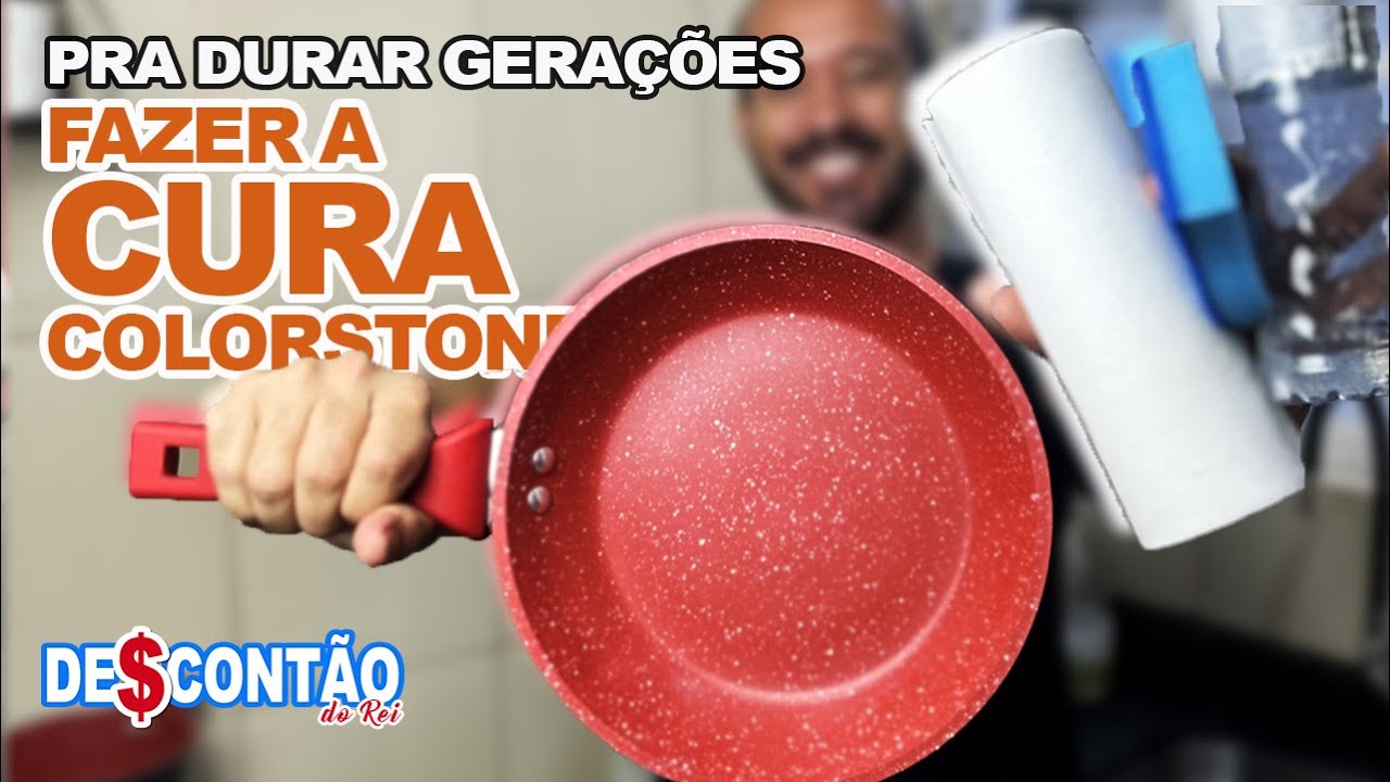 FAZER A CURA DAS PANELAS COLORSTONE
