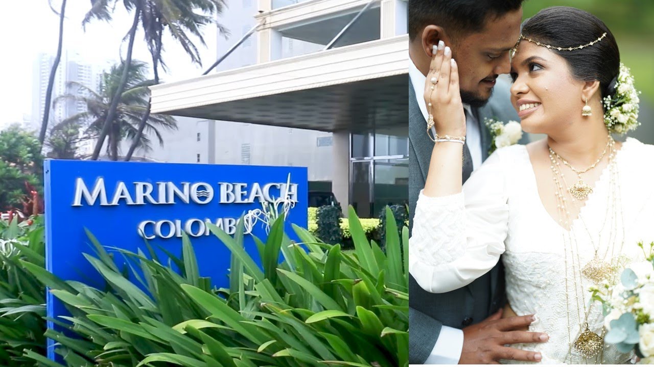 Binuri & Anushka Wedding Funtion  | Marino Beach Hotel Colombo