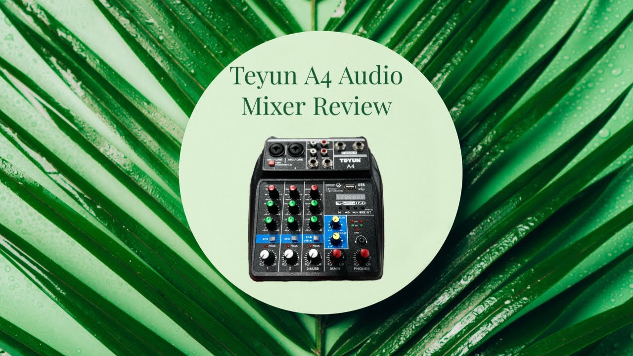 Teyun A4 audio mixer review