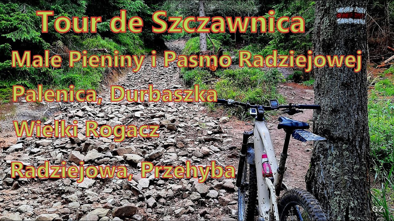 E-MTB Małe Pieniny i Masyw Radziejowej. Szczawnica - Palenica, Durbaszka, Radziejowa, Przehyba