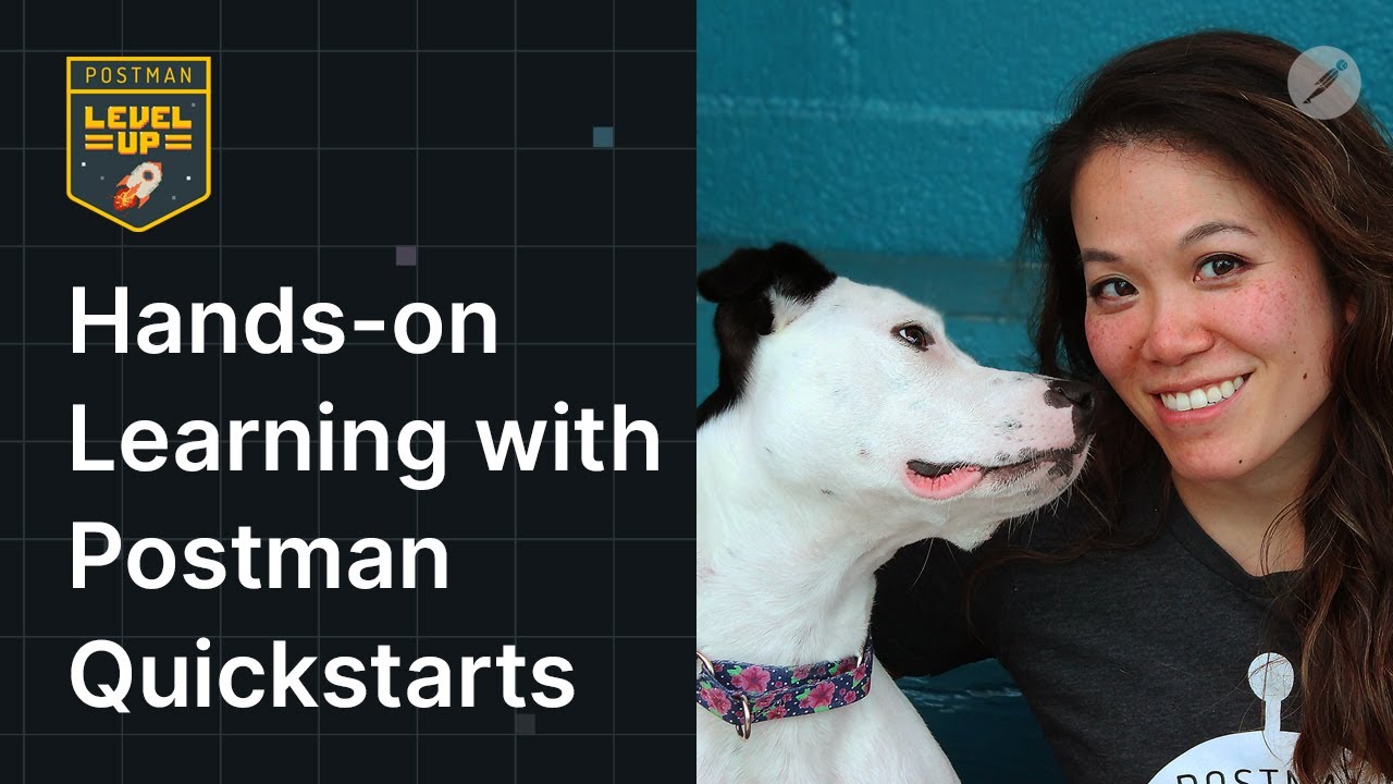 Hands-on Learning with Postman Quickstarts | Postman Level Up