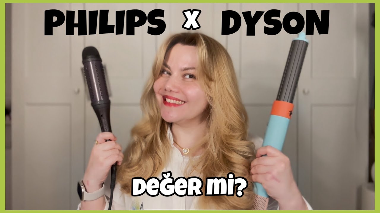 DYSON AIRWRAP VE PHILIPS SAÇ ALETİNİ KIYASLIYORUM