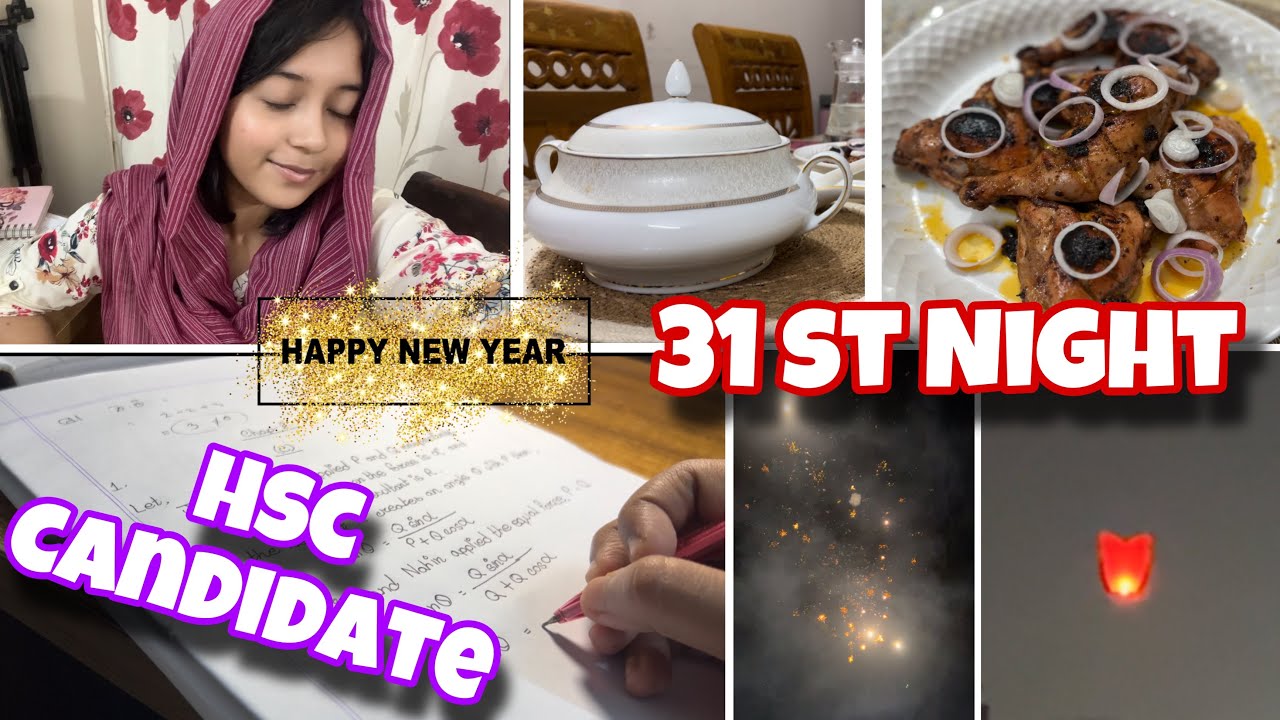 31st night of a HSC candidate🫠Night Study,Fireworks,Tandori Chicken|Sheikh Rezwana Raisa