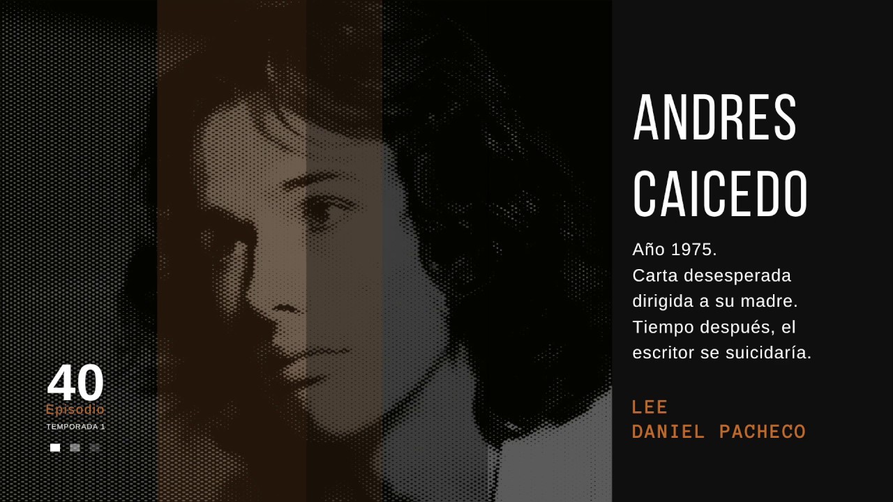 La desgarradora carta suicida del escritor colombiano Andrés Caicedo
