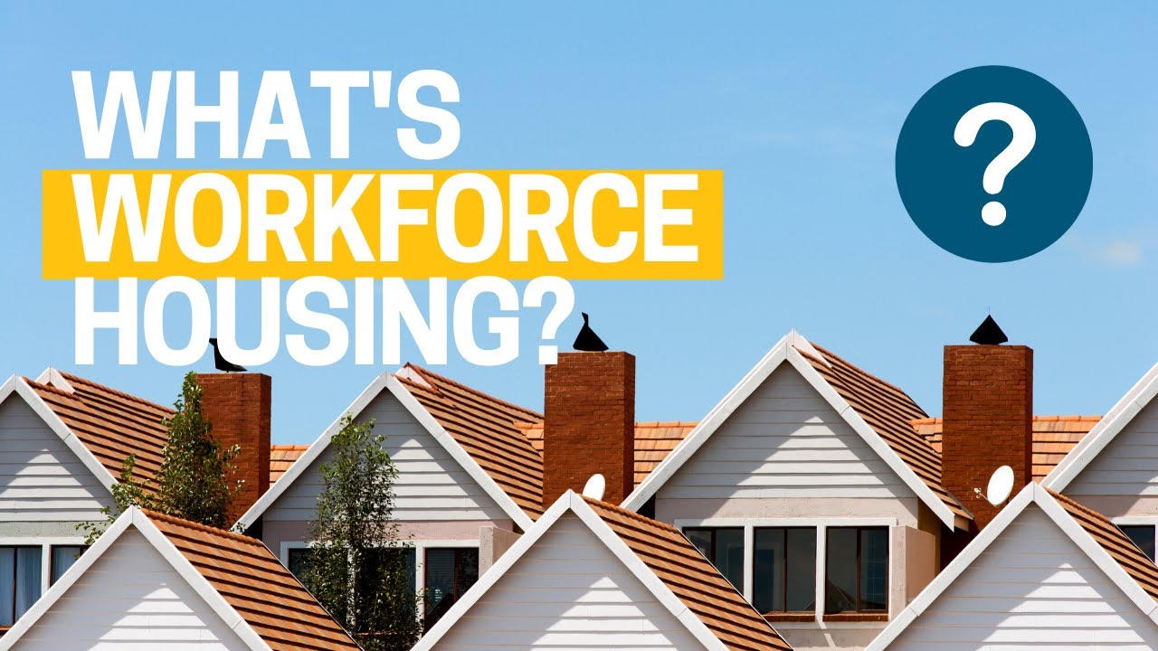 What's Workforce Housing?