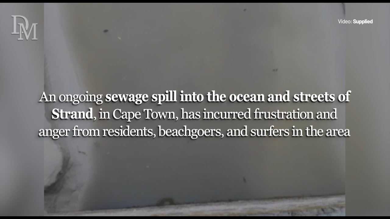 Western Cape’s Strand residents and surfers up in arms over sewage flowing into streets and ocean