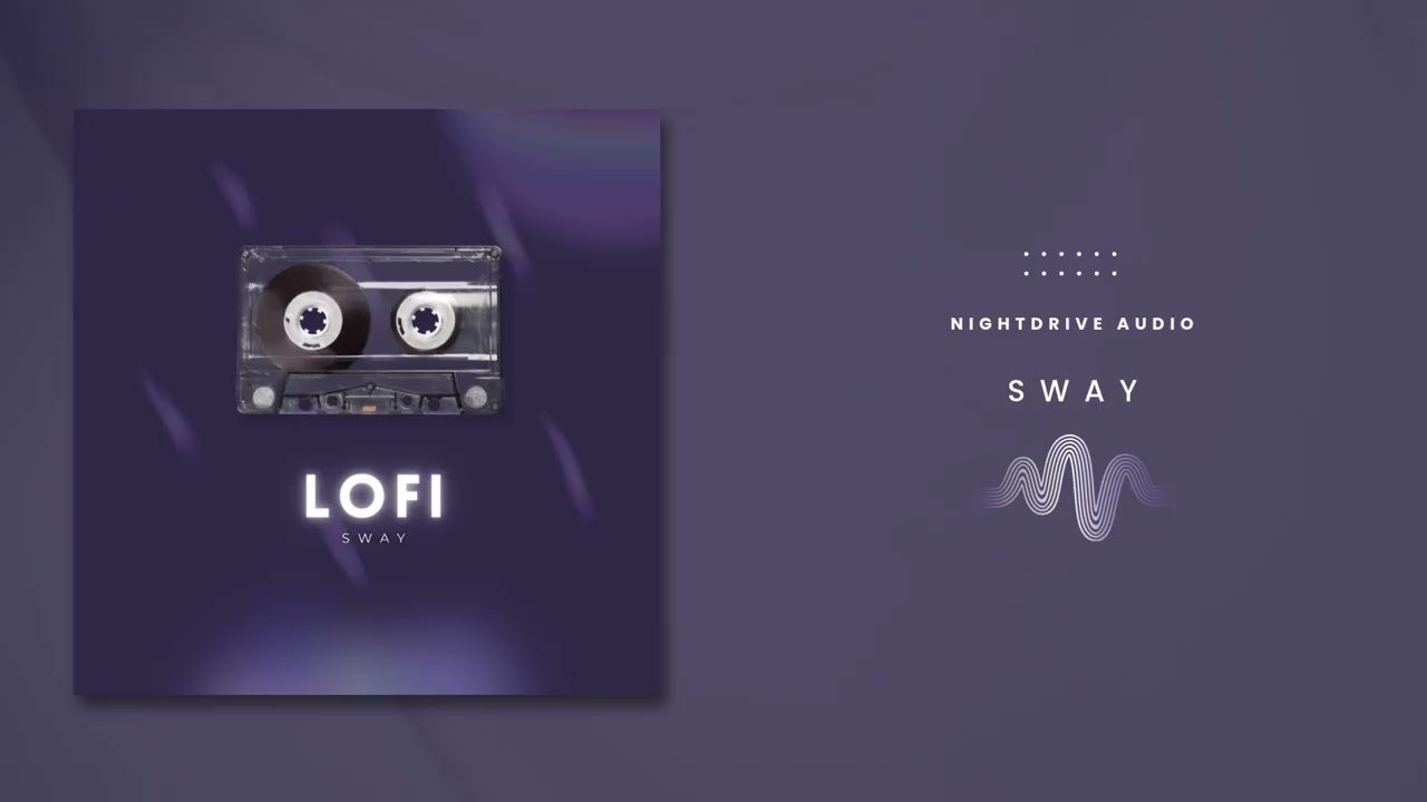 LoFi - Sway (prod. by Nightdrive Audio)