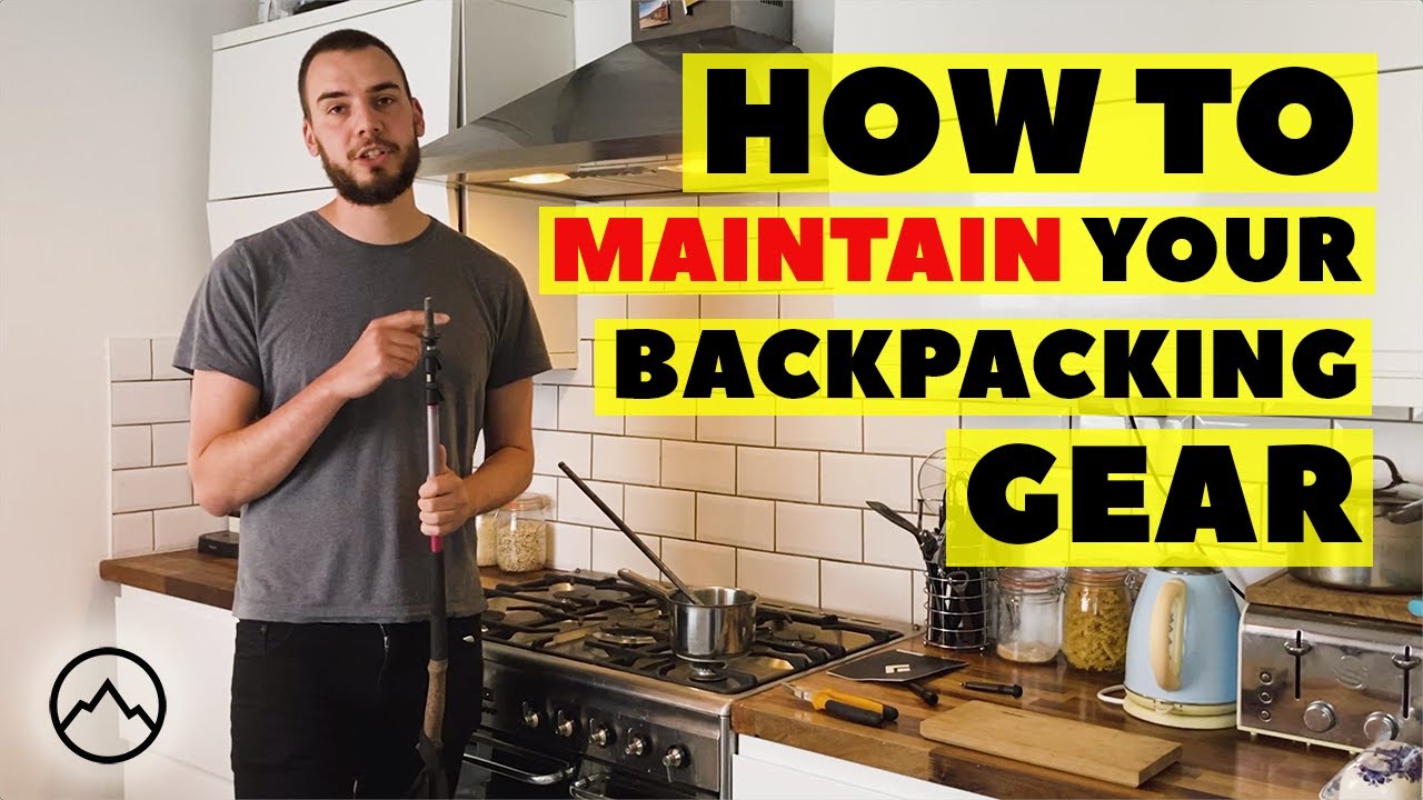 How to Maintain Your Backpacking Gear