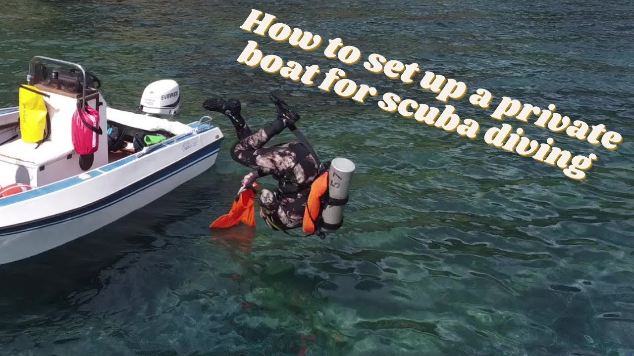 Diving from a private Boat - setup and thing to keep in mind.