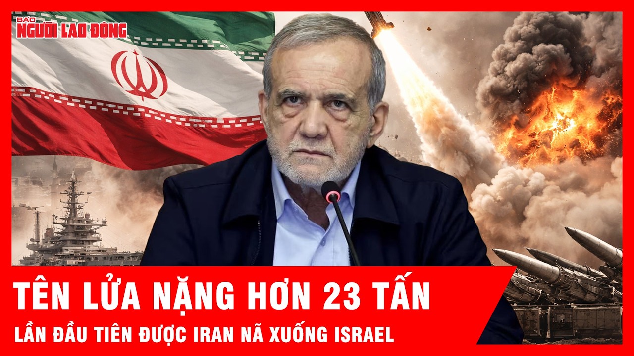 Iran lần đầu tiên nã tên lửa “quái vật” Sejjil nặng hơn 23 tấn vào Israel | Tin tức