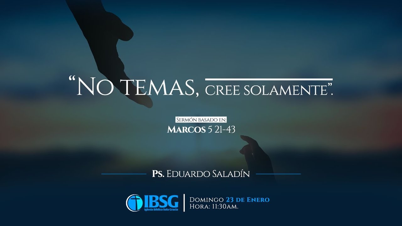 No temas, cree solamente | IBSG