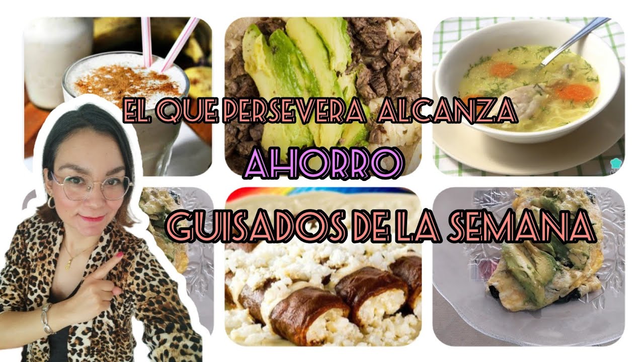 Guisados de la semana! ahorro con poco presupuesto del Gasto | El que persevera alcanza 💯