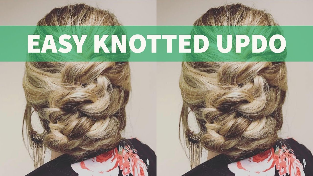 Easy knotted updo