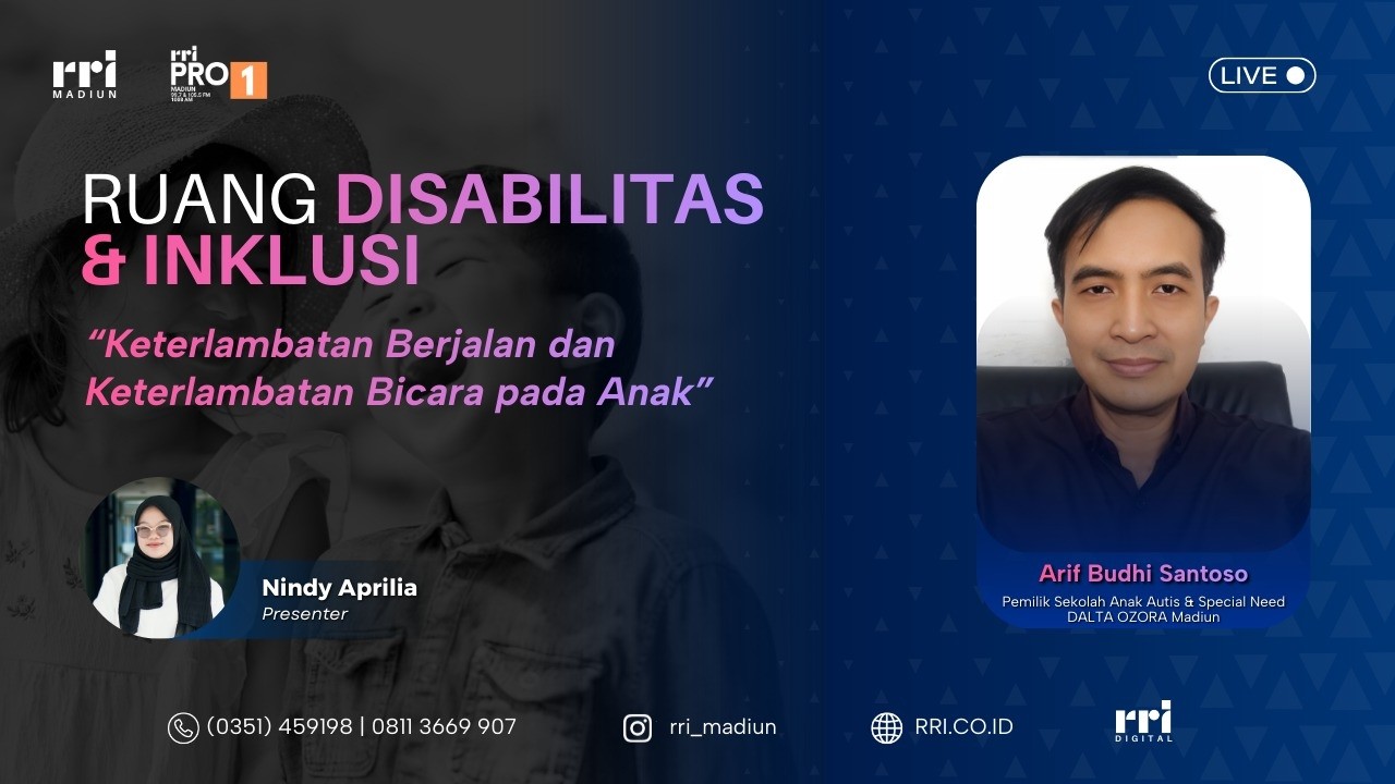 RUANG DISABILITAS & INKLUSI - KETERLAMBAT BERJALAN DAN KETERLAMBATAN  BICARA PADA ANAK